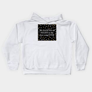 Best song ever design Kids Hoodie